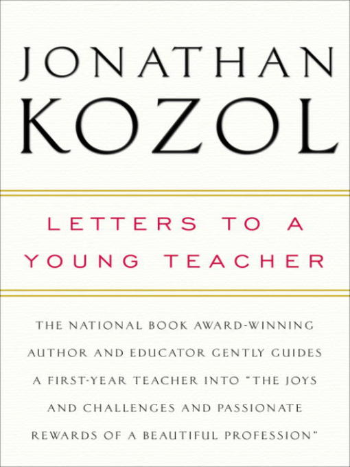 Title details for Letters to a Young Teacher by Jonathan Kozol - Available